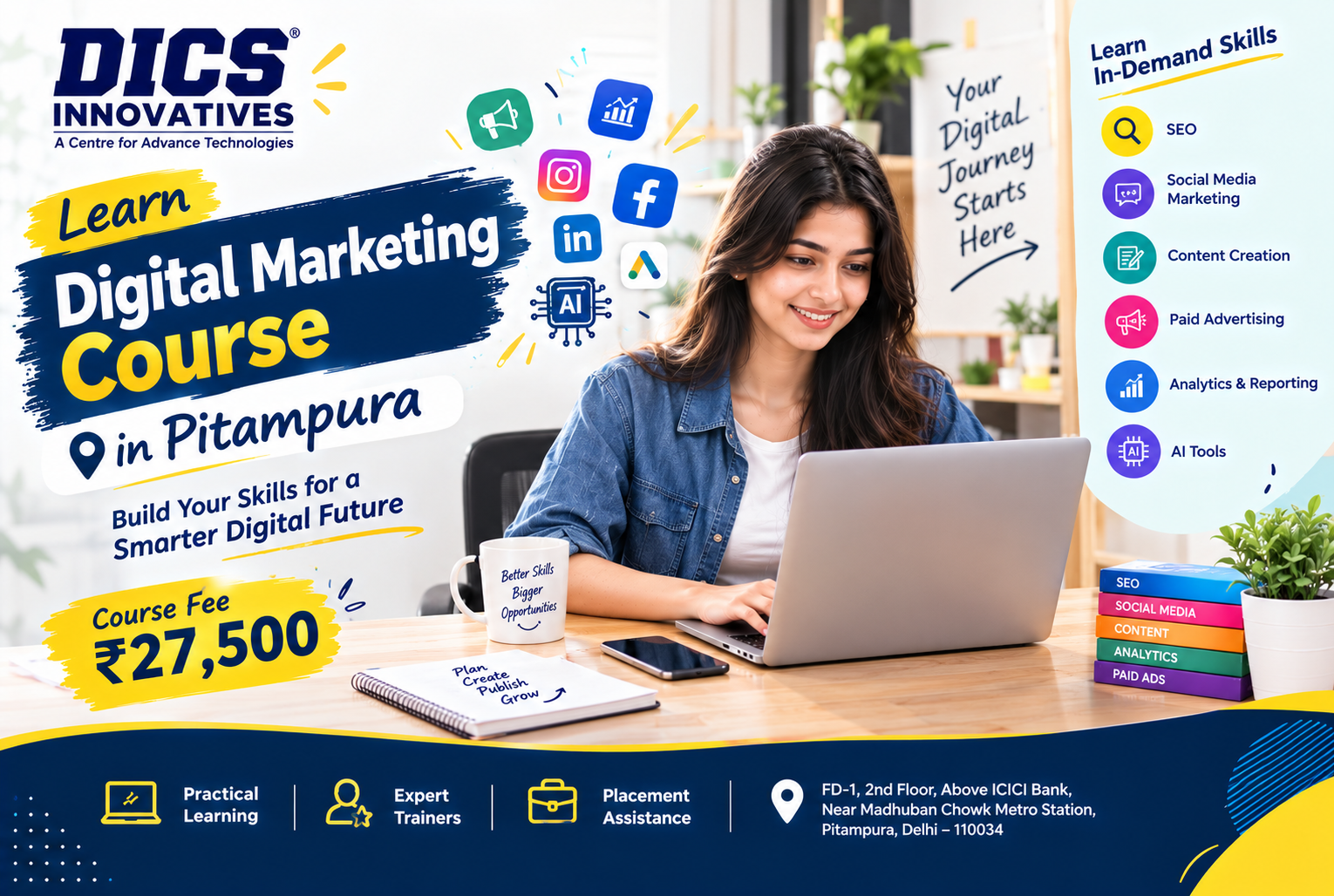 Join DICS Innovatives, the Best Digital Marketing Institute in Pitampura. Learn SEO, social media, paid ads, analytics, and AI tools.
