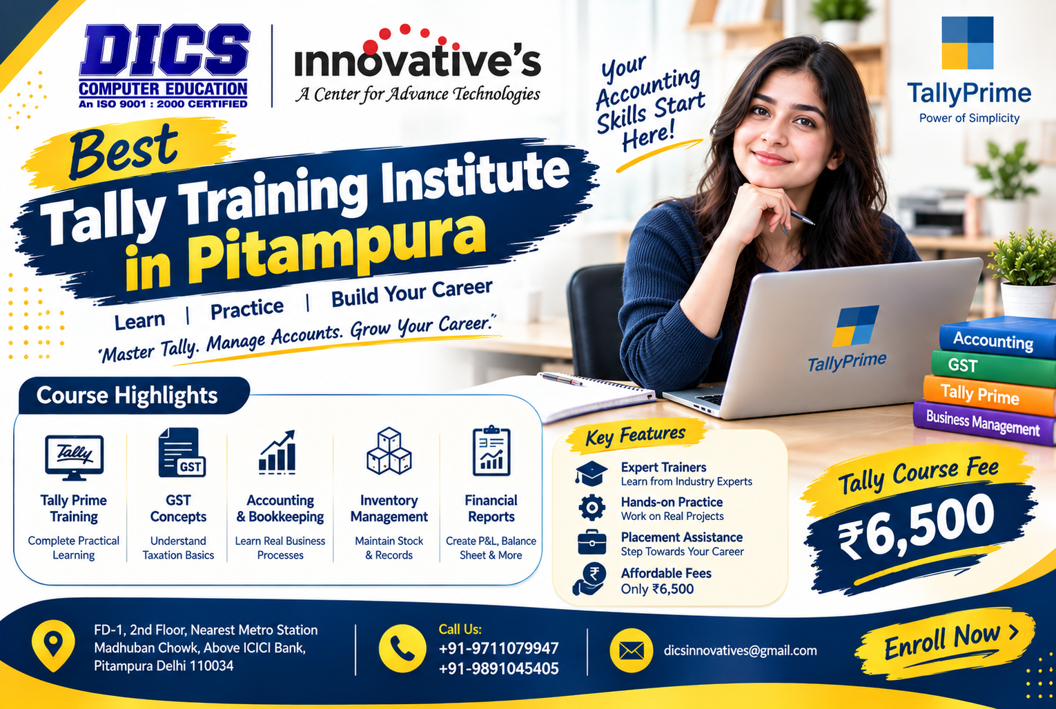 Join DICS Innovatives, the Best Tally Training Institute in Pitampura. Learn Tally Prime, GST, accounting skills and get placement assistance for ₹6,500.